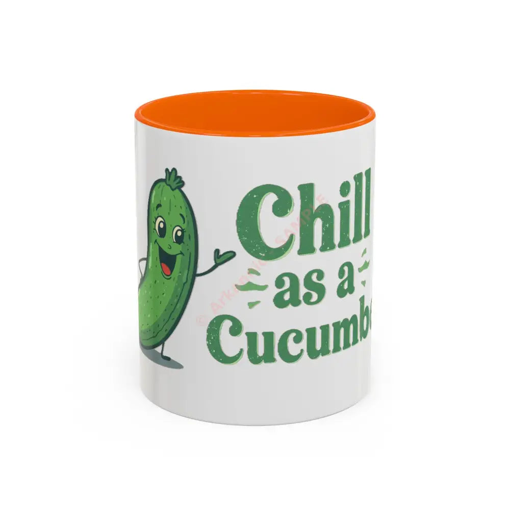 Chill as a Cucumber Coffee Mug | Funny Green Design | Cool Gift for Coffee & Tea Lovers 11oz / Orange Mug
