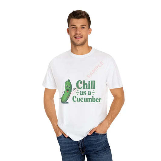 Chill as a Cucumber T-Shirt Funny T-Shirt Unisex Tee Gift for Him Gift for Her Relaxed Vibes Summer Fashion White / S
