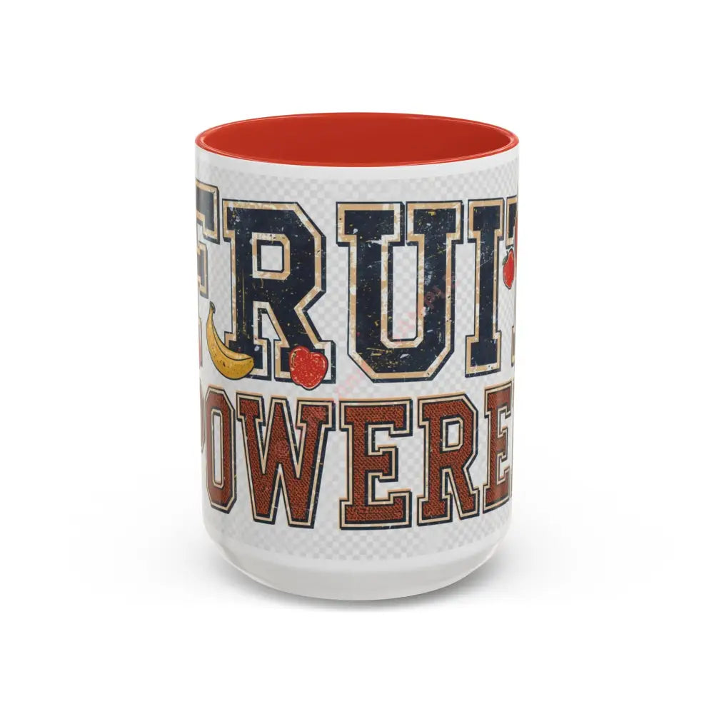 Fruit Powered Coffee Mug | Bold Motivational Mug for Coffee & Tea Lovers 15oz / Red Mug