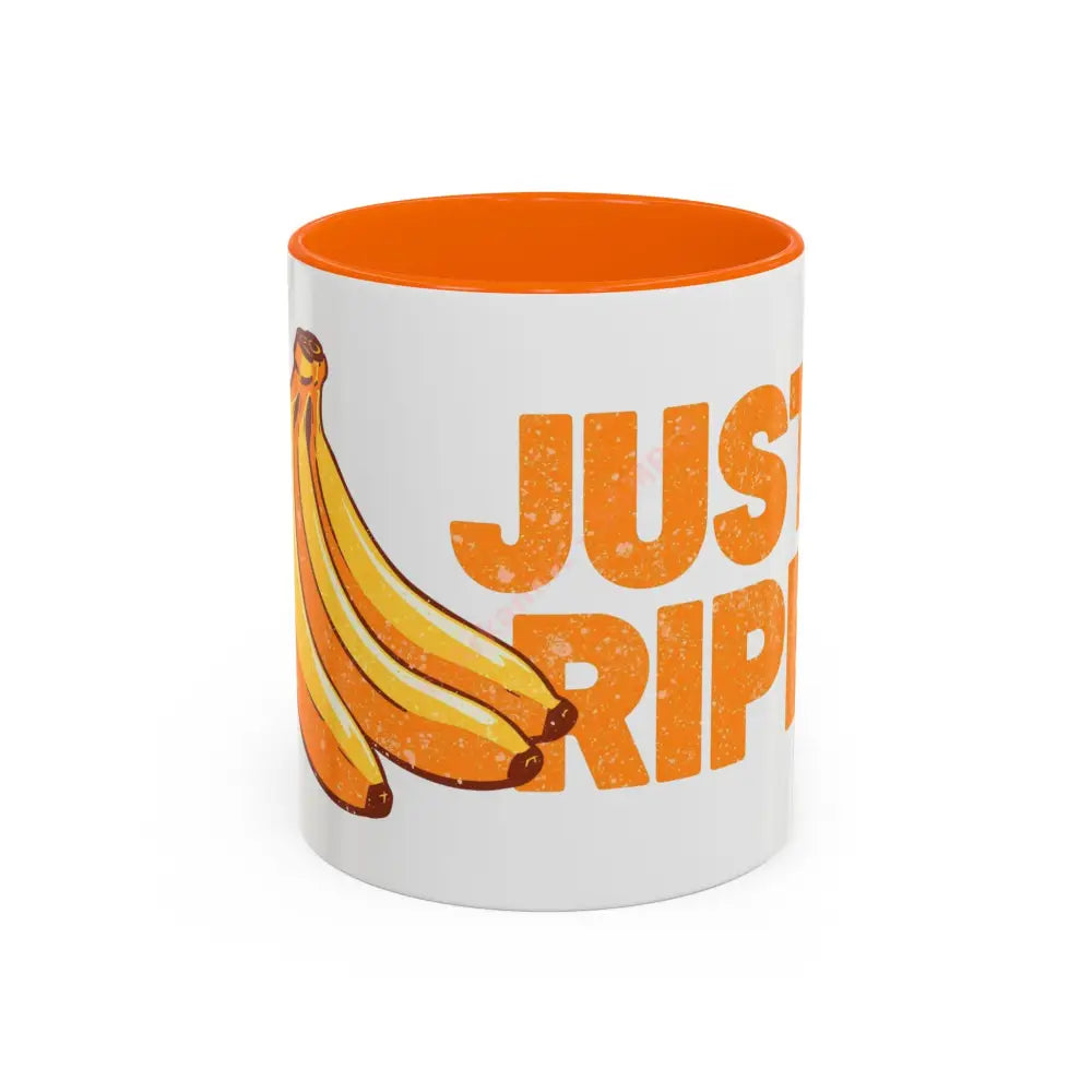 Just Ripe Coffee Mug | Funny Banana Design | Playful Gift for Coffee & Tea Lovers 11oz / Orange Mug