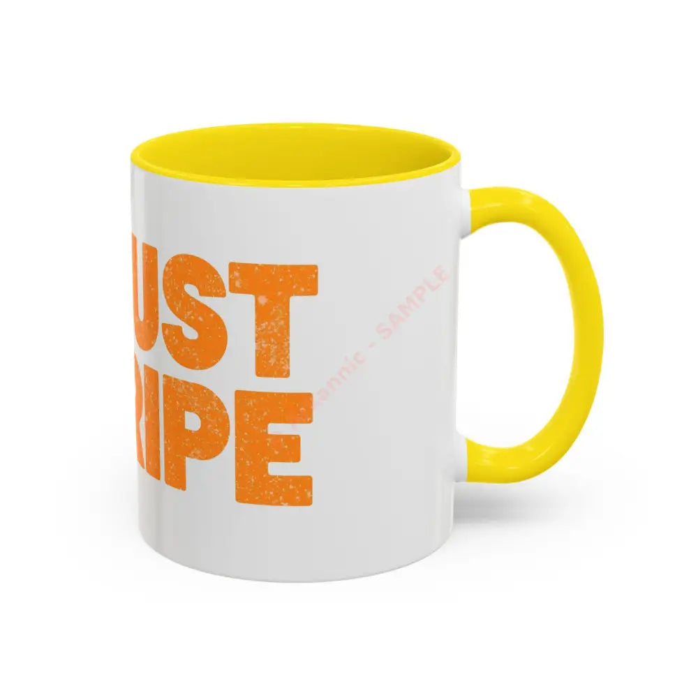 Just Ripe Coffee Mug | Funny Banana Design | Playful Gift for Coffee & Tea Lovers Mug