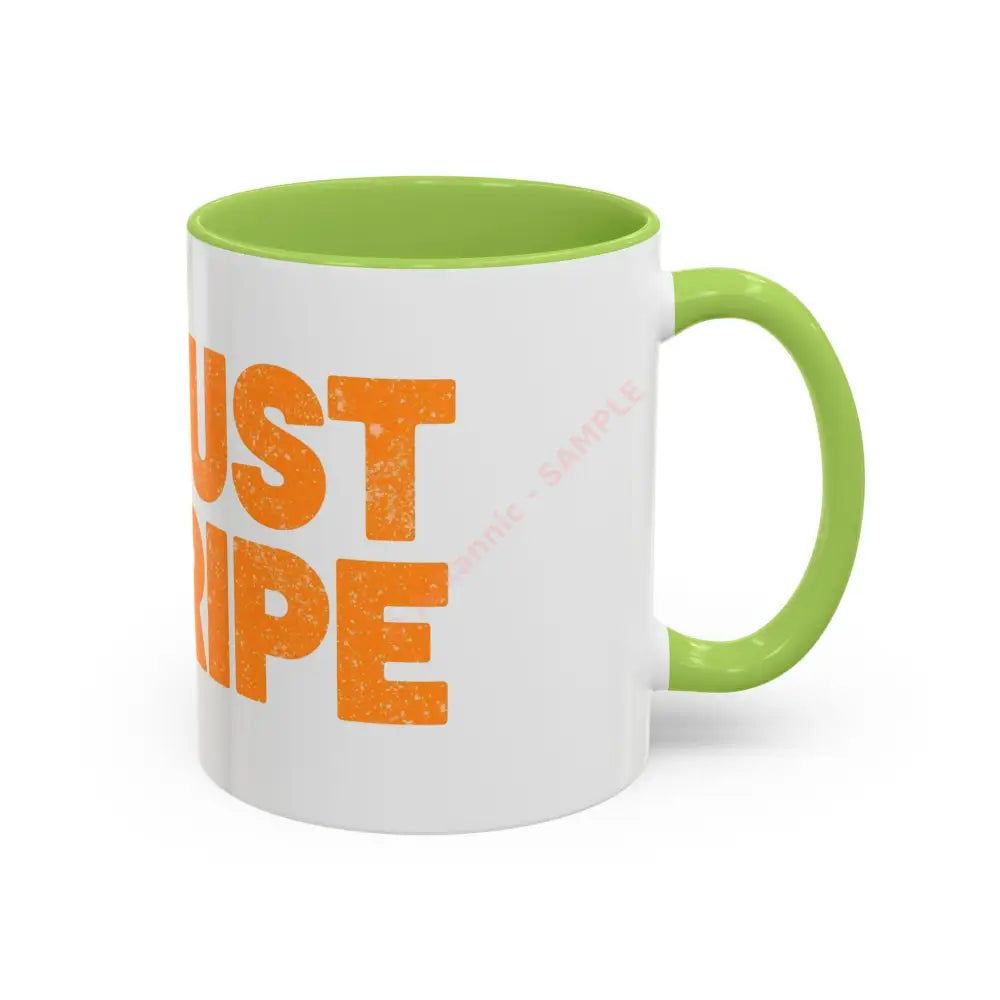 Just Ripe Coffee Mug | Funny Banana Design | Playful Gift for Coffee & Tea Lovers Mug