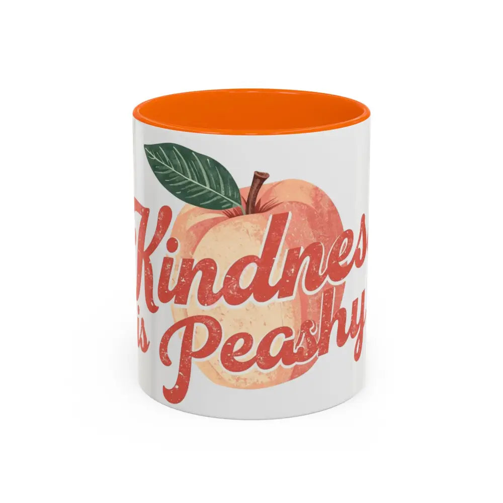 Kindness Is Peachy Coffee Mug | Positive Quote Mug | Cute Peach Design Cup for Coffee & Tea Lovers 11oz / Orange Mug