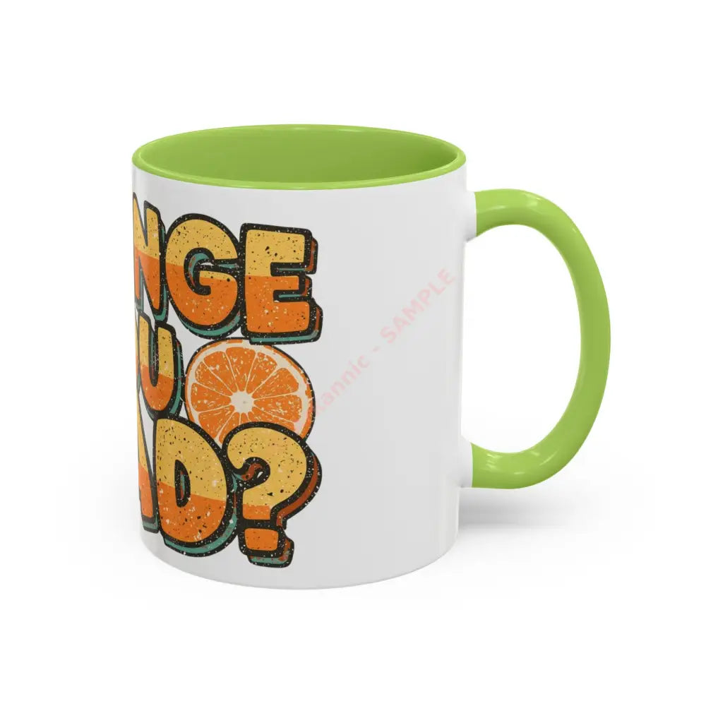 Orange You Glad Coffee Mug | Funny Pun Coffee Cup | Bright & Playful Mug for Coffee or Tea Mug