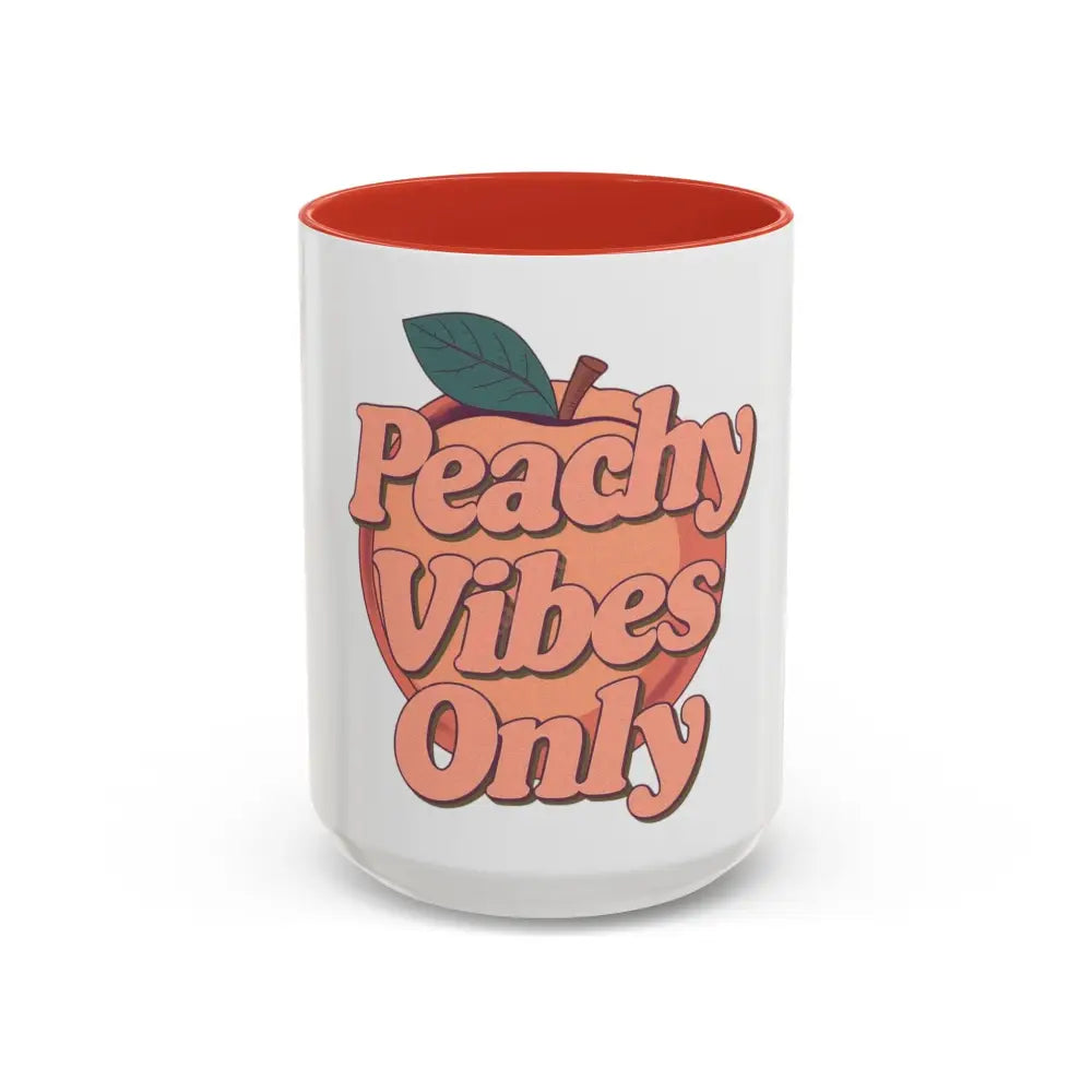 Peachy Vibes Only Coffee Mug | Positive Retro Peach Design | Cute Gift for Coffee Lovers 15oz / Red Mug