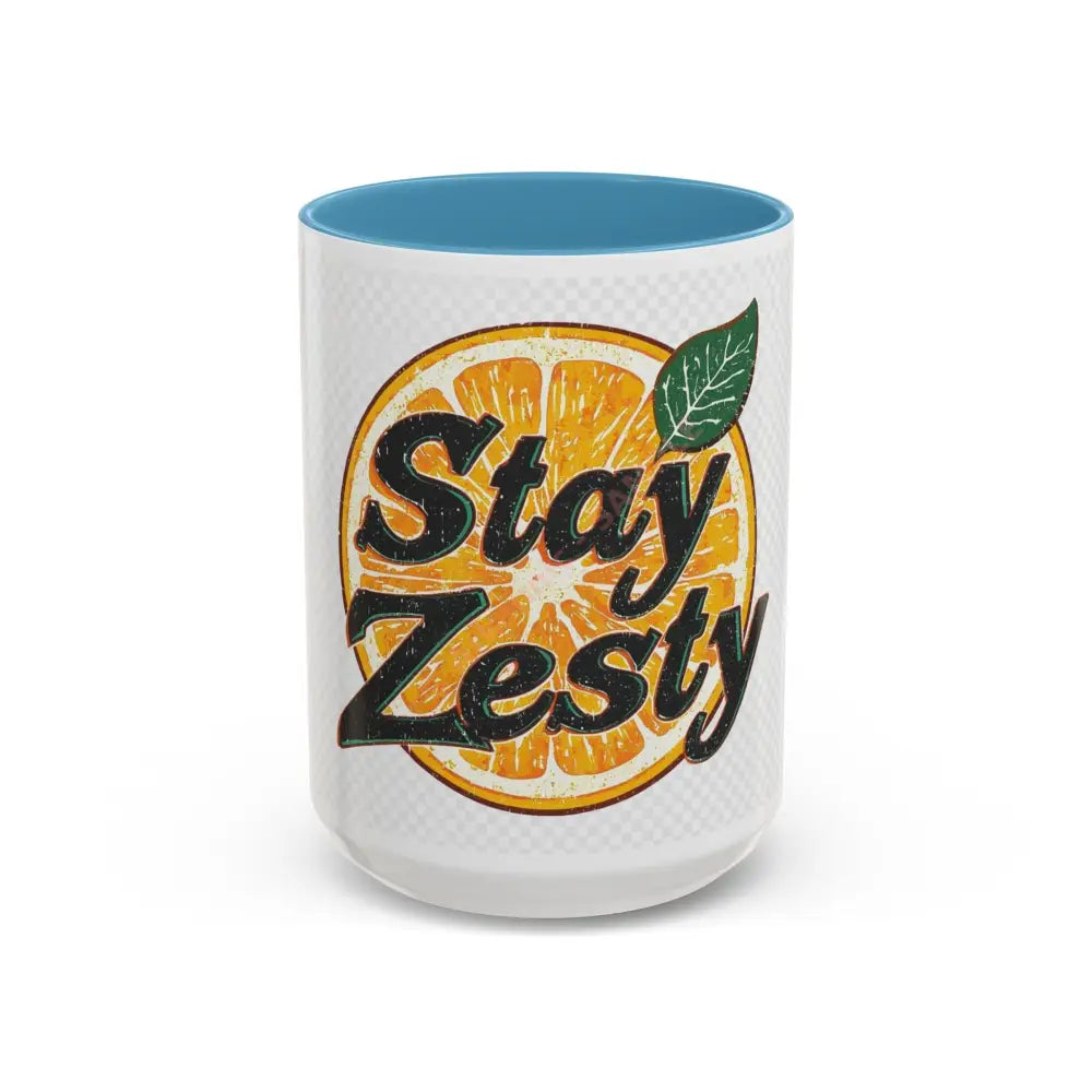 Stay Zesty Coffee Mug | Bold Orange Design | Fun Positive Gift for Coffee & Tea Lovers 15oz / Light Blue Mug