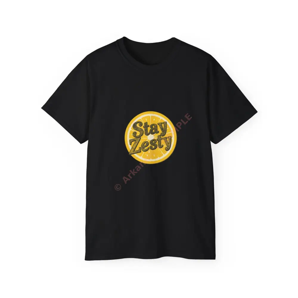 Stay Zesty Tee - Fun Unisex Cotton Shirt for Citrus Lovers Gifts for Friends Summer Vibes Casual Wear Trendy Top Black