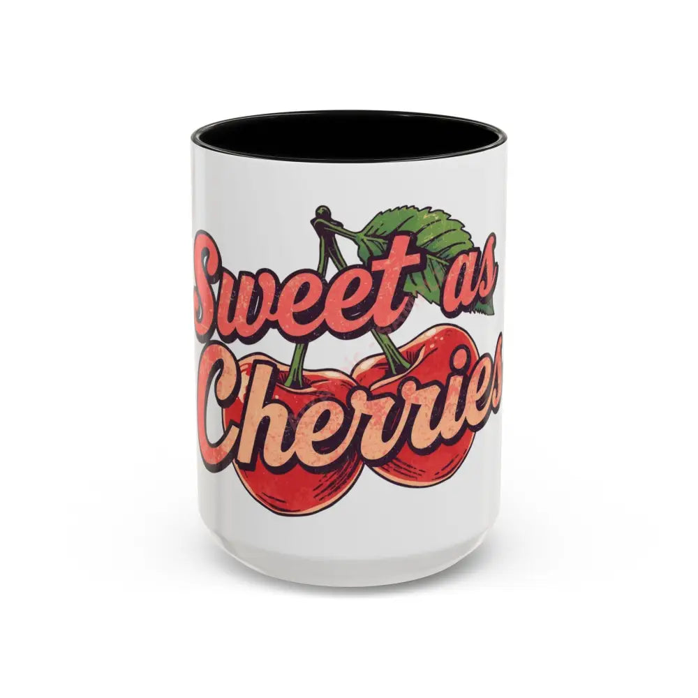 Sweet as Cherries Coffee Mug | Cute Retro Cherry Design | Positive Gift for Coffee Lovers 15oz / Black Mug
