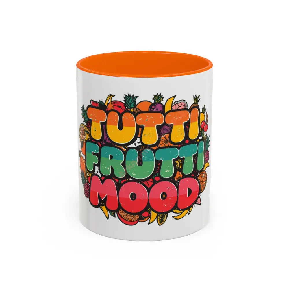 Tutti Frutti Mood Coffee Mug - Fun Colorful Accent Mug 11oz / Orange Mug
