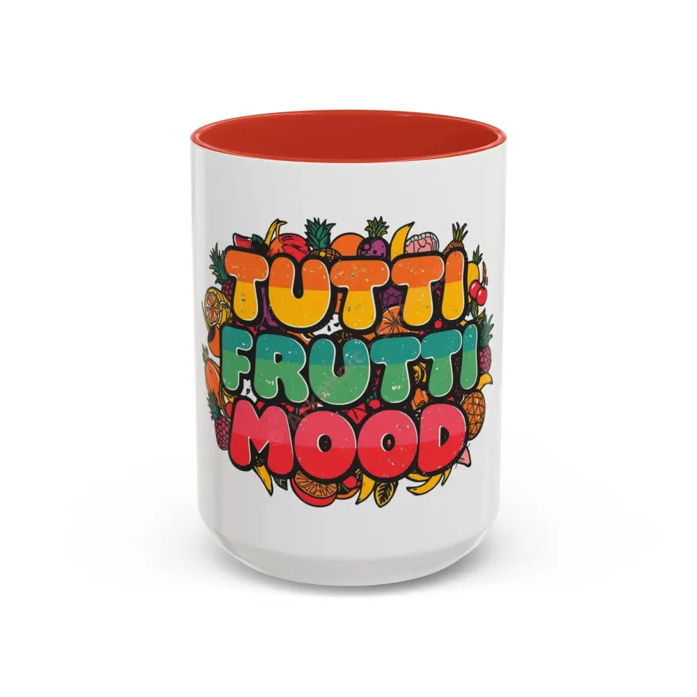 Tutti Frutti Mood Coffee Mug - Fun Colorful Accent Mug 15oz / Red Mug